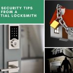 Home Security Tips From a Residential Locksmith