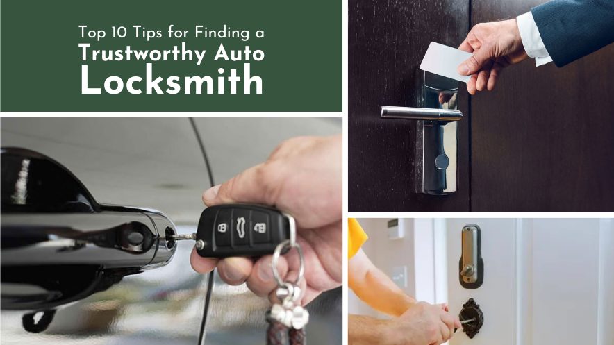 Top 10 Tips for Finding a Trustworthy Auto Locksmith