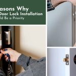 8 Reasons Why Commercial Door Lock Installation Should Be a Priority