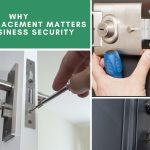 Why Lock Replacement Matters for Business Security