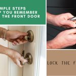 Simple Steps to Help You Remember to Lock the Front Door