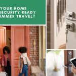 Is Your Home Lock Security Ready for Summer Travel?