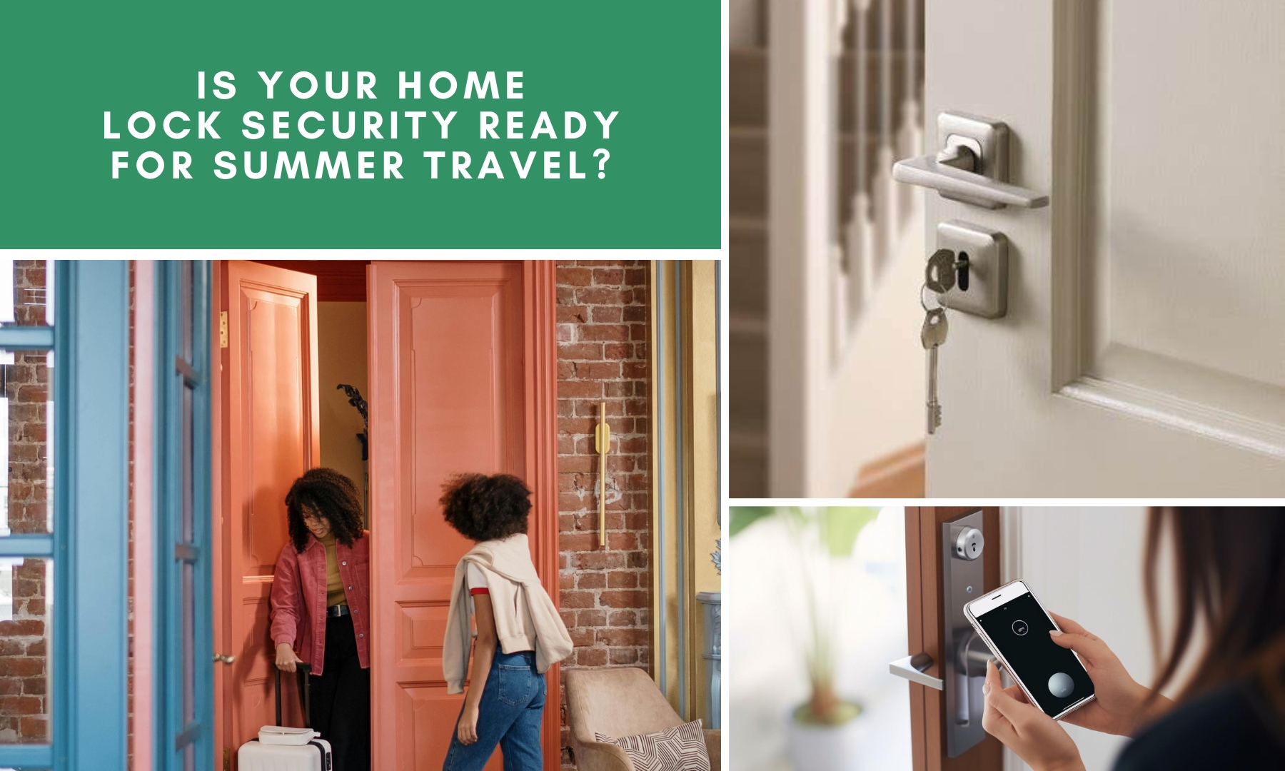 Enhancing home lock security before summer vacation