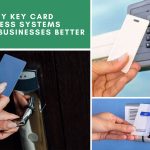 Why Key Card Access Systems Protect Businesses Better
