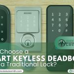 Why Choose a Smart Keyless Deadbolt Over a Traditional Lock?