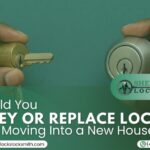 Should You Rekey or Replace Locks After Moving Into a New House?